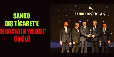 SANKO Holding şirketlerinden SANKO Dış Ticaret AŞ