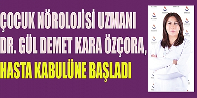SANKO HASTANESİ’NDE ÇOCUK NÖROLOJİSİ BÖLÜMÜ HİZMETE AÇILDI
