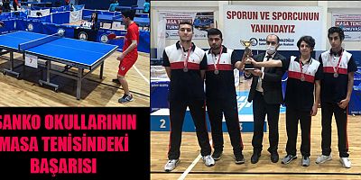 SANKO OKULLARI ÖĞRENCİLERİ MASA TENİSİNDE İL İKİNCİSİ OLDU