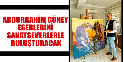  SANKO SANAT GALERİSİ’NDE “BAKIŞLAR” TEMALI RESİM SERGİSİ