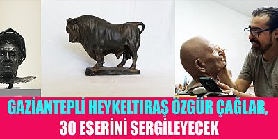 SANKO SANAT GALERİSİ’NDE HEYKEL SERGİSİ