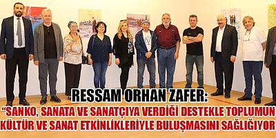 SANKO SANAT GALERİSİ’NDE ‘KUŞLUK VAKTİ’ TEMALI RESİM SERGİSİ