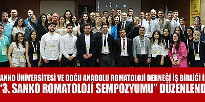 SANKO ÜNİVERSİTESİ’NDE ROMATOLOJİ SEMPOZYUMU DÜZENLENDİ
