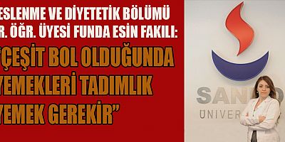 SANKO ÜNİVERSİTESİ’NDEN YILBAŞI AKŞAMI BESLENME UYARISI