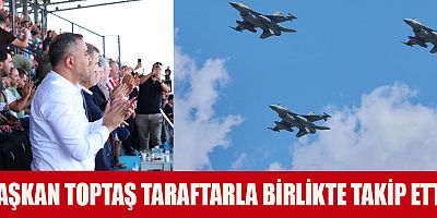 SAVAŞAN ŞAHİNLER, DÜNYANIN EN BÜYÜK TÜRK BAYRAĞINI GÖSTERİ UÇUŞUYLA SELAMLADI