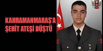  ŞEHİDİN VAR KAHRAMANMARAŞ