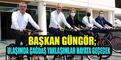 ŞEHİR İÇİ ULAŞIMDA BİSİKLETİ YAYGINLAŞTIRACAĞIZ
