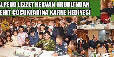 ŞEHİT ÇOCUKLARI KARNE SEVİNCİNİ KERVANHAN’DA YAŞADI