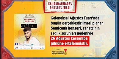 SEMİCENK KONSERİ, SANATÇININ SAĞLIK SORUNLARI NEDENİYLE 26 AĞUSTOS’A ERTELENDİ!