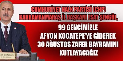 ŞENGÜL, “99 GENCİMİZLE BÜYÜK TAARRUZUN 99. YILINI KUTLAYACAĞIZ”