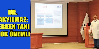 SEPSİS HASTALIĞI VE TEDAVİSİ