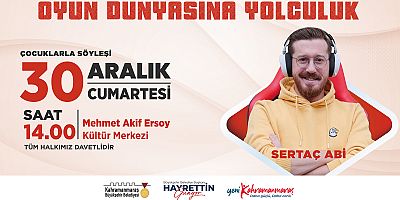 SERTAÇ ABİ MİNİK SEVENLERİNE OYUN DÜNYASINI ANLATACAK