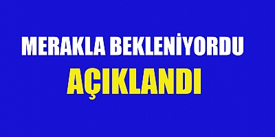 SONUÇLAR 5 AĞUSTOS’TA İLAN EDİLECEK