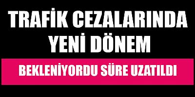 SÜRE BİR AYA UZATILDI