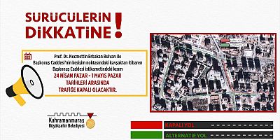 SÜRÜCÜLER ALTERNATİF GÜZERGÂHLARA YÖNLENDİRİLDİ!