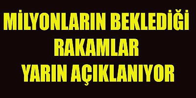 TAHMİNLER AÇIKLANDI