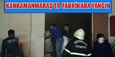 TEKSTİL FABRİKASINDA YANGIN  ÇIKTI