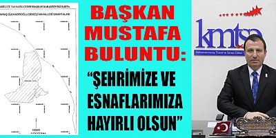 ‘TOMSUKLU’ SANAYİ ALANI İLAN EDİLDİ