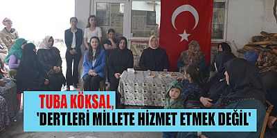 TUBA KÖKSAL, VATANDAŞLARIMIZ ART NİYETLİLERE FIRSAT VERMEYECEK!