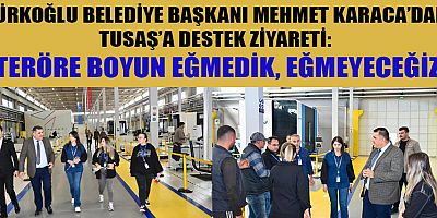 TÜRKOĞLU BELEDİYE BAŞKANI MEHMET KARACA’DAN  TERÖR SALDIRISINA SERT TEPKİ: 