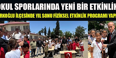 TÜRKOĞLU İLÇESİNDE YIL SONU FİZİKSEL ETKİNLİK PROGRAMI YAPILDI