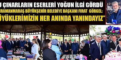 ULU ÇINARLARIN ELLERİNDEN SEVGİYLE DOKUNAN ÜRÜNLER BEĞENİ TOPLADI