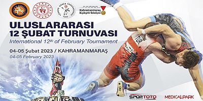 ULUSLARARASI 12 ŞUBAT U20 GÜREŞ TURNUVASI KAHRAMANMARAŞ’TA