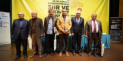 ULUSLARARASI ŞİİR VE EDEBİYAT GÜNLERİ’NDE KAHRAMANMARAŞ KONUŞULDU