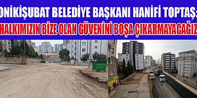 Onikişubat Belediyesi Fen İşleri Müdürlüğü ekipleri