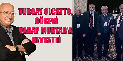 VAHAP MUNYAR, TGC'NİN YENİ BAŞKANI