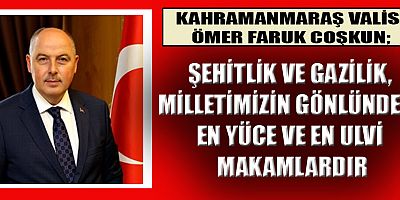 VALİ COŞKUN’UN 19 EYLÜL GAZİLER GÜNÜ MESAJI