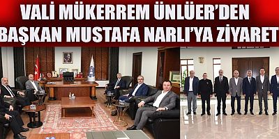 VALİ ÜNLÜER VE  BAŞKAN NARLI ŞEHRİN SANAYİ YATIRIMLARI VE EKONOMİSİNİ KONUŞTU 