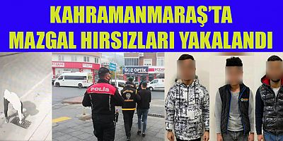 YAĞMUR MAZGALLARINI ÇALAN 3 KİŞİYİ YAKALADI