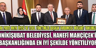 YANILMAZ “HANEFİ MAHÇİÇEK BAŞKANIMI TEBRİK EDİYORUM”
