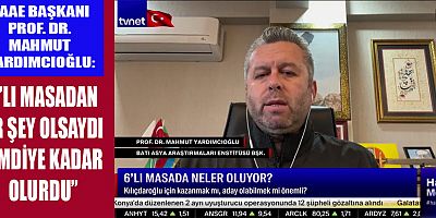 YARDIMCIOĞLU: İYİ PARTİ, 6’LI MASADA YER ALMAMALI!