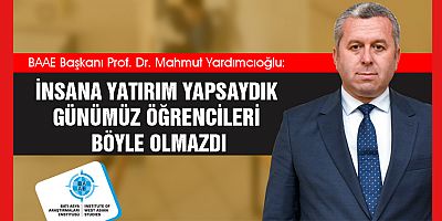 YARDIMCIOĞLU: “NAHOŞ GÖRÜNTÜLERDEN DERS ALMALIYIZ!”