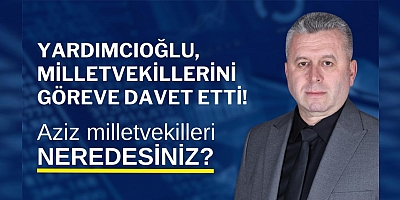 YARDIMCIOĞLU’NDAN VERGİLERE ZAM TEPKİSİ: AZİZ MİLLETVEKİLLERİ NEREDESİNİZ?