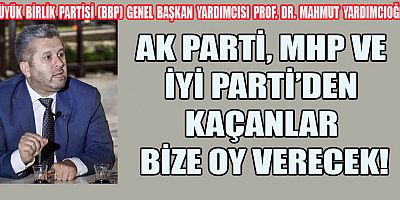 YARDIMCIOĞLU: “ŞU AN CUMHUR İTTİFAKINDAYIZ, YARININ SAHİBİ RABBİM”