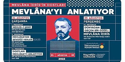 YAZAR MEVLÂNA İDRİS, MEMLEKETİ KAHRAMANMARAŞ’TA ANILACAK