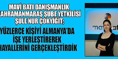 YENİ HAYAT ALMANYA DİYORSANIZ DOĞRU ADRES MAVİ BATI DANIŞMANLIK!