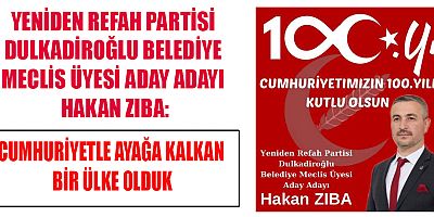 YENİDEN REFAH PARTİLİ HAKAN ZIBA:  ÇOK MUTLUYUZ, ÇOK KIVANÇLIYIZ 