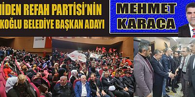 YENİDEN REFAH PARTİSİ KAHRAMANMARAŞ’TA İLK BELEDİYE BAŞKAN ADAYINI AÇIKLADI