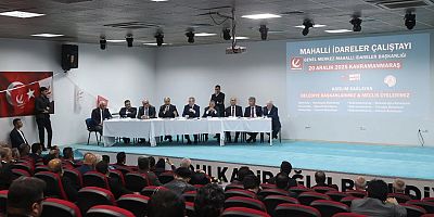 YENİDEN REFAH PARTİSİ'NİN İLK MAHALLÎ İDARELER ÇALIŞTAYI DULKADİROĞLU’NDA GERÇEKLEŞTİRİLDİ