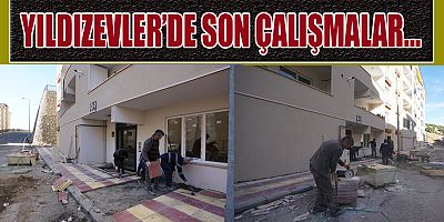 YILDIZEVLER'DE ÇEVRE DÜZENLEMESİ DE BİTİYOR