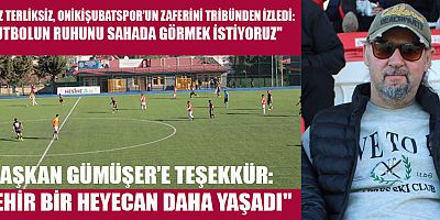 YILMAZ TERLİKSİZ: FUTBOL BİZİM İÇİN YARIM KALMIŞ BİR SEVDA