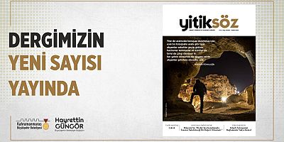 YİTİKSÖZ’ÜN YENİ SAYISI EDEBİYATSEVERLERLE BULUŞTU