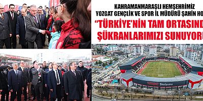 YOZGAT STADYUMU HİZMETE AÇILDI: BOZOK YAYLASI’NDAN CUMHURBAŞKANI ERDOĞAN’A TEŞEKKÜR