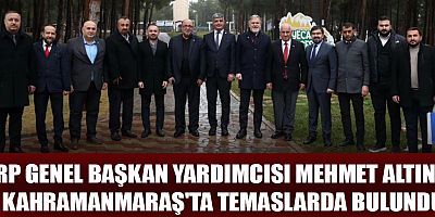 YRP GENEL BAŞKAN YARDIMCISI MEHMET ALTINÖZ KAHRAMANMARAŞ'TA TEMASLARDA BULUNDU