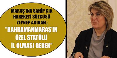 ZEYNEP ARIKAN, KAHRAMANMARAŞ MİLLETVEKİLLERİNİ HALKIN VEKİLİ OLMAYA DAVET ETTİ