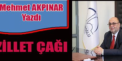 ZİLLET ÇAĞI